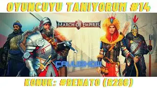 March Of Empires - I Know The Player 14 #RENATO [R286] // (Subtitle)
