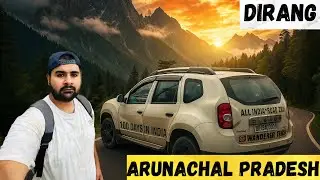 EP-86 Tawang to Dirang Road Trip | Exploring Arunachal&rsquo;s Hidden Gems 🇮🇳 All India Road Trip