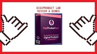DigiProduct Lab Review & Bonus Package!