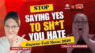 The Cancer Full Moon 2026   -  Stop Saying Yes to Shit You Hate
