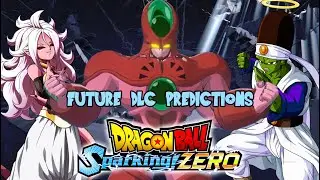 Dragon Ball: Sparking! ZERO &mdash; Прогнозы на предстоящие DLC