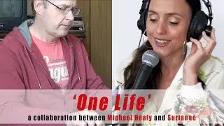 One Life   Michael Healy & Surianne collaboration