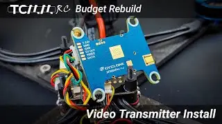 TCMMRC Rebuild - Video Transmitter Install (VTX)