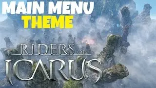 Riders of Icarus OST: Main Menu Theme