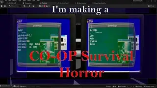 I'm making a Co-op Horror Game (1/12)