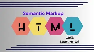 HTML Course | Semantic markup tag, div tag & span tag | Lecture-06(Reupload) #webdevelopment #html