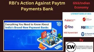 RBI&rsquo;s Action Against Paytm Payments Bank||Issues in Banking Structure|| Nachiket Mor Committee