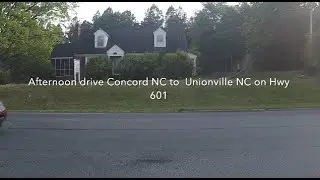NORTH CAROLINA BACKROADS  Afternoon drive Concord NC to Unionville NC on Hwy 601 - ASMR
