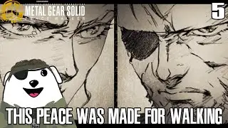 This Peace Was Made For Walking | Peace Walker | Part 5 | Nim Plays