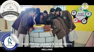 Grade: VI and VII   Field Trip                    Visiting District Science Centre