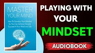 The Secret to a Stronger Mind | Master Your Mindset by Dr. Michael C. Melvin (Audiobook)