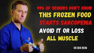 7 Processed Foods Seniors Should AVOID and 5 Superfoods to Eat Every Day|  D.r Eric Berg