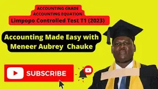Accounting Equation | Accounting Grade 10 | Sir Chauke