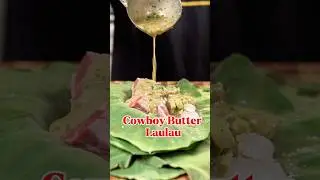 Cowboy Butter Laulau 🤠🌺. Would you sample? #hawaiifood #polynesian #samoa #hawaiian #fusionfood