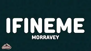 Morravey - Ifineme (Lyrics)