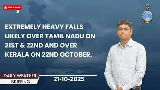 Extremely heavy falls likely over Tamil Nadu on 21st & 22nd and over Kerala on 22nd October.