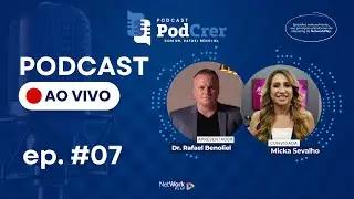 EP. 07 PodCrer: Com Micka Sevalho AO VIVO