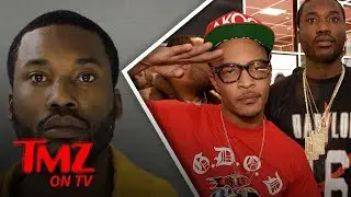 T.I. Gives Meek Mill Advice for His Time in Prison | TMZ TV