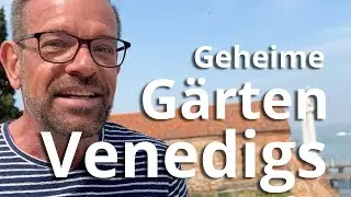 Gartenspaziergang mit dem Biog&auml;rtner: Die 500 geheimen G&auml;rten von Venedig