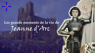 Les grands moments de la vie de sainte Jeanne d'Arc - par Joseph