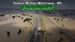 Sukkur Multan Motorway M-5 Closed Due to Flood in Punjab | Jalalpur Pirwala | Sutlej & Chenab River