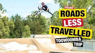Roads Less Travelled - Toowoomba - Colony BMX
