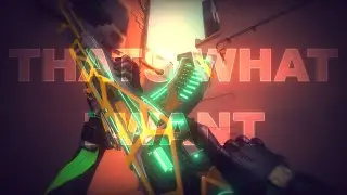 That's What I Want🦋 (Valorant Montage)