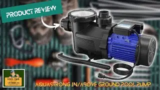 Are Aquastrong pool pumps any good? AQUASTRONG InAbove Ground Pool Pump Review