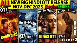 New BIG Hindi OTT Release NOV l EkDeewane, SaaliMohabbat, NowYouSeeMe3, EroticHindiMoviesSeries