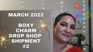 March 2022 Boxy Charm Drop Shop Add-ons Shipment #2