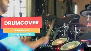 DrumCover - Lost in Your Eyes (Debbie Gibson)