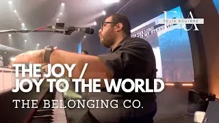 THE JOY / JOY TO THE WORLD - IEM Cam (Christmas Worship) | The Belonging Co.
