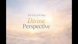 Developing Divine Perspective | Aaron Emokpae