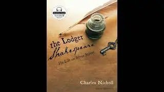 Lodger Shakespeare: His Life on Silver Street - Charles Nicholl