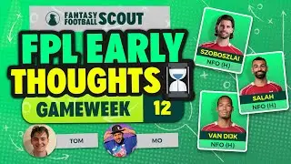 МО И ТОМ: ПЕРВЫЕ МЫСЛИ О GW12 | САЛАХ, ВВД + СОБОСЛАЙ | Прогнозы на Fantasy Premier League 2025/26