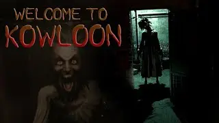 СТРАШНАЯ БАБКА ➤ WELCOME TO KOWLOON #1