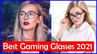 Top 5 Best Gaming Glasses in 2021