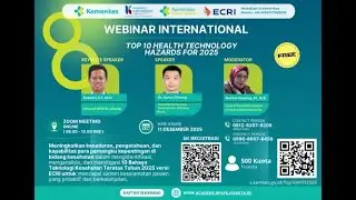 Webinar Internasional Top 10 Health Technology Hazards For 2025