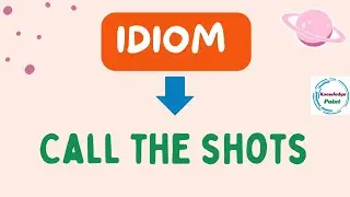 Call The Shots English Idiom Meaning, Pronunciation,Examples-Hindi To English |Level Up Your English