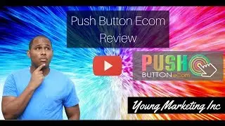 Push Button Ecom  Review