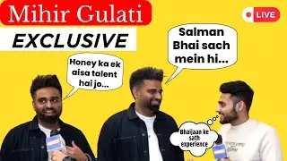 Mihir Gulati ने Salman Khan और Yo Yo Honey Singh को लेकर किए कई खुलासे! | Honey 3.0 | #salmankhan