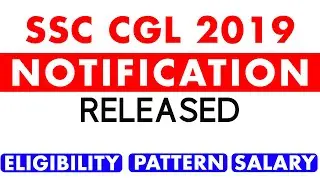 SSC CGL 2019 official Recruitment Notification Eligibility criteria Last Dates