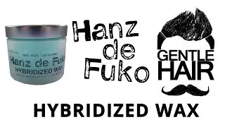 GentleHair | Hanz de Fuko Hybridized Wax apžvalga
