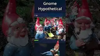 Gnome Hypothetical