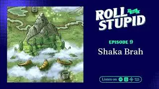 Ep. 9 - Shaka Brah