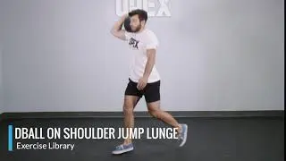 DBall On Shoulder Jump Lunge - OPEX Exercise Library