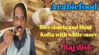 Meat Kofta with white sauce and Rice with Sharia