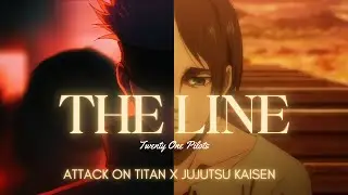 ATTACK ON TITAN X JUJUTSU KAISEN 「 AMV 」- Twenty One Pilots - The Line