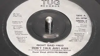 Right Said Fred - Don't Talk Just Kiss (1991 7