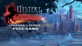 MYSTERY OF UNICORN CASTLE THE BEASTMASTER CE FULL GAME Complete walkthrough gameplay + BONUS